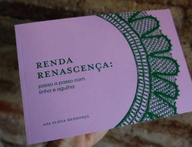 A tradição oral da renda renascença em livro de Ana Flávia Mendonça